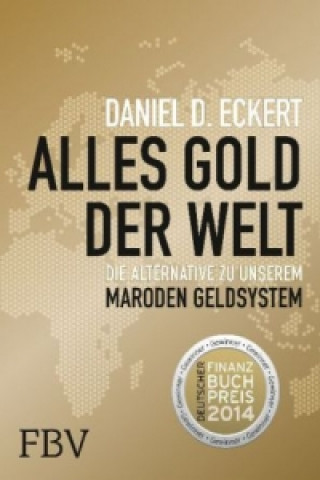 Carte Alles Gold der Welt Daniel D. Eckert