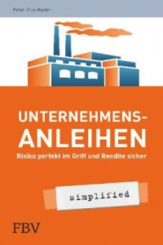 Kniha Unternehmensanleihen - simplified Peter Thilo Hasler