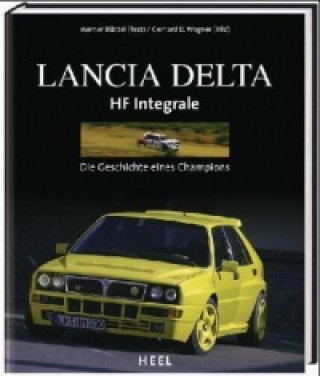 Książka Lancia Delta HF Integrale Werner Blättel