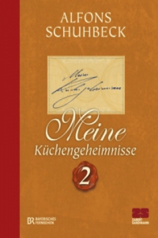 Carte Meine Küchengeheimnisse. Bd.2 Alfons Schuhbeck