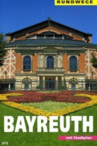 Könyv Bayreuth Bernd Mayer