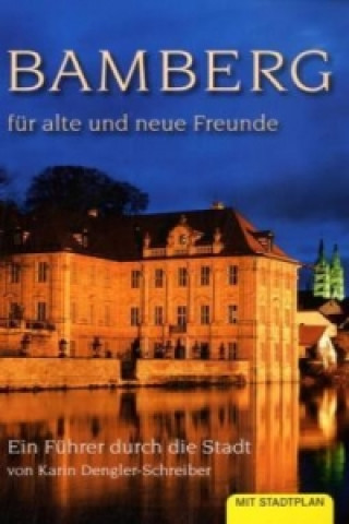 Book Bamberg für alte und neue Freunde Karin Dengler-Schreiber