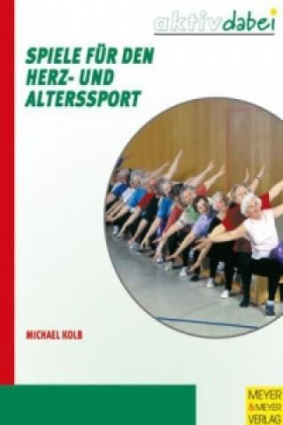 Boek Spiele für den Herz- und Alterssport Michael Kolb