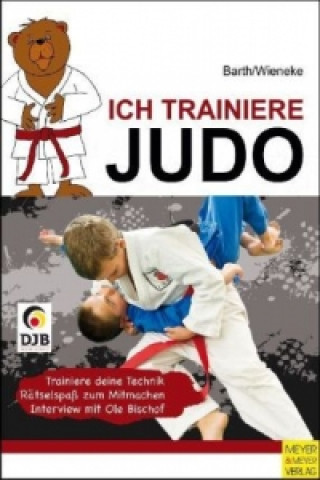 Книга Ich trainiere Judo Katrin Barth