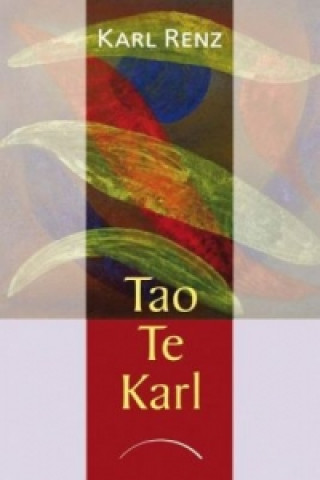 Книга Tao Te karl Karl Renz