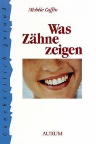 Книга Was Zähne zeigen Michele Caffin