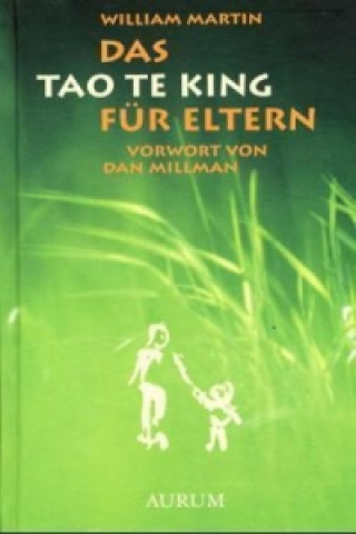 Kniha Das Tao te King für Eltern William Martin
