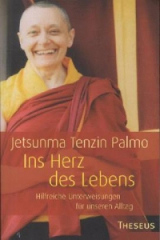 Książka Ins Herz des Lebens Jetsunma Tenzin Palmo