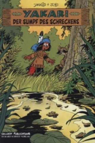 Buch Yakari Band 33: Der Sumpf des Schreckens Eckart Schott