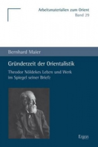 Book Gründerzeit der Orientalistik Bernhard Maier