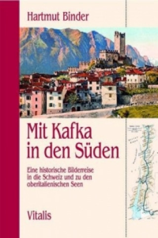 Könyv Mit Kafka in den Süden Hartmut Binder