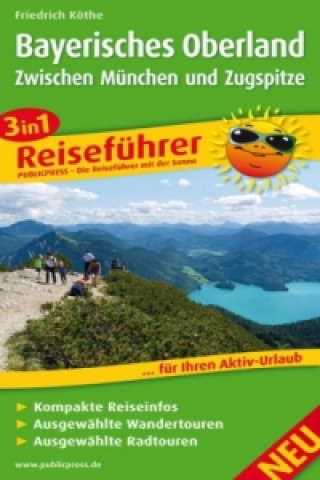 Carte 3in1-Reiseführer Bayerisches Oberland - Zwischen München und Zugspitze Friedrich Köthe