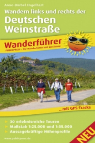 Carte PublicPress Wanderführer Wandern links und rechts der Deutschen Weinstraße Anne-Bärbel Engelhart