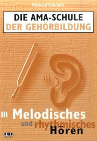 Libro Die AMA-Schule der Gehörbildung Michael Schmoll