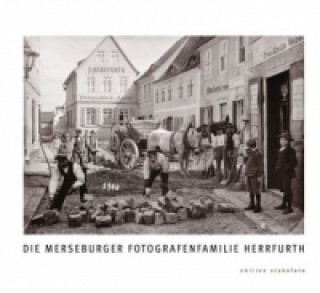 Книга Die Merseburger Fotografenfamilie Herrfurth Joachim Riebel