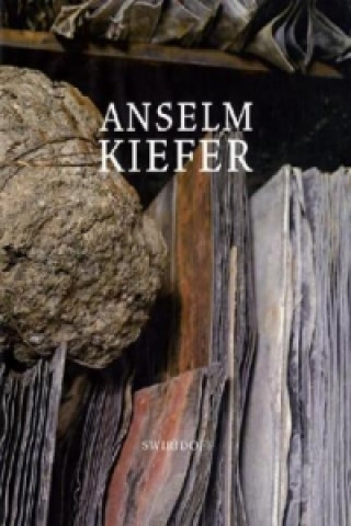 Kniha Anselm Kiefer Anselm Kiefer