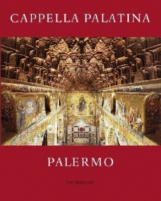 Kniha Die Cappella Palatina in Palermo Thomas Dittelbach