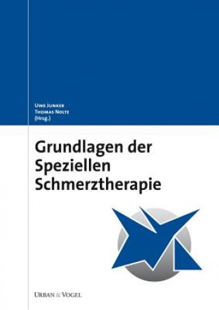 Carte Grundlagen der speziellen Schmerztherapie Uwe Junker
