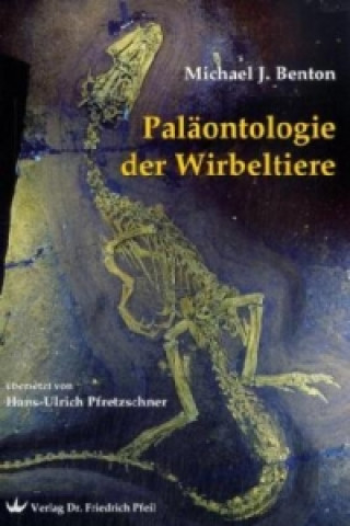 Kniha Paläontologie der Wirbeltiere Michael J. Benton