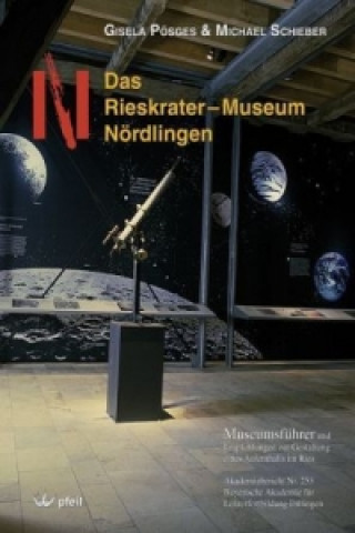 Knjiga Das Rieskrater-Museum Nördlingen Gisela Pösges