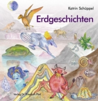 Kniha Erdgeschichten Katrin Schüppel