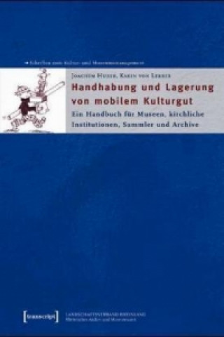 Kniha Handhabung und Lagerung von mobilem Kulturgut Joachim Huber