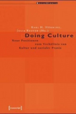 Könyv Doing Culture Karl H. Hörning