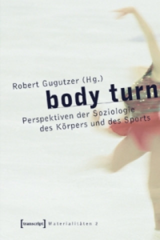 Knjiga Body Turn Robert Gugutzer