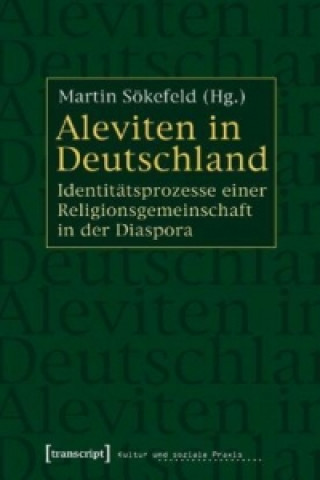 Knjiga Aleviten in Deutschland Martin Sökefeld