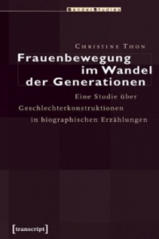 Könyv Frauenbewegung im Wandel der Generationen Christine Thon