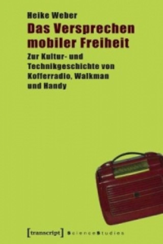 Libro Das Versprechen mobiler Freiheit Heike Weber