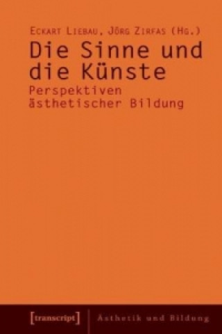 Buch Die Sinne und die Künste Eckart Liebau