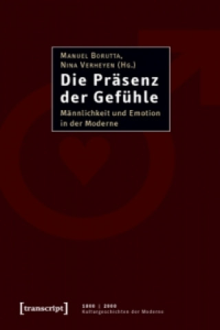 Libro Die Präsenz der Gefühle Manuel Borutta