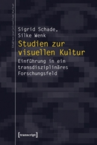 Книга Studien zur visuellen Kultur Sigrid Schade