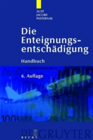 Könyv Die Enteignungsentschadigung Manfred Aust