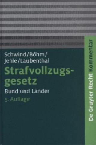 Książka Strafvollzugsgesetz Hans-Dieter Schwind