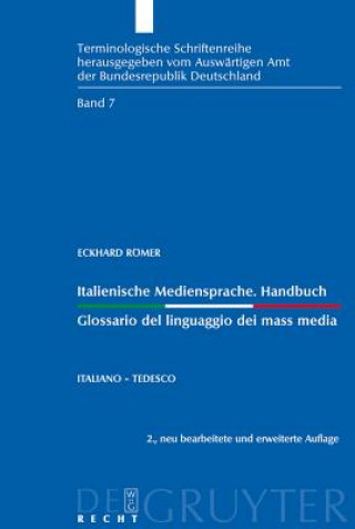 Carte Italienische Mediensprache, Italienisch-Deutsch. Glossario del linguaggio dei mass media, Italiano-tedesco Eckhard Römer