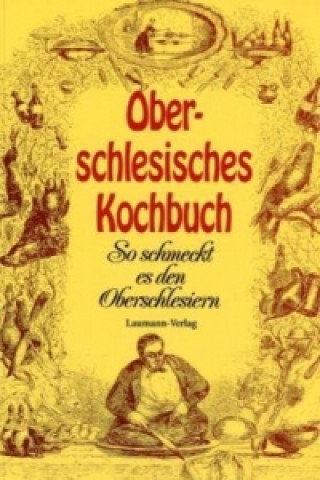 Kniha Oberschlesisches Kochbuch Leni Schulz