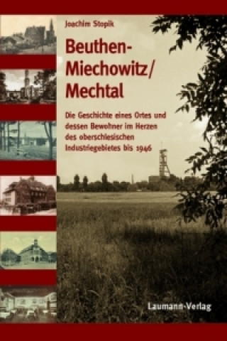 Carte Beuthen-Miechowitz / Mechtal Joachim Stopik