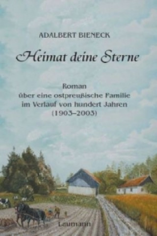 Kniha Heimat deine Sterne Adalbert Bieneck