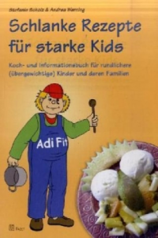 Książka Schlanke Rezepte für starke Kids Stefanie Scholz