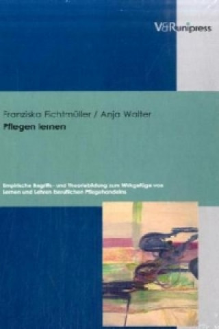 Kniha Pflegen lernen Franziska Fichtmüller