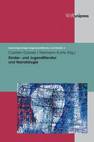 Kniha Kinder- und Jugendliteratur und Narratologie Carsten Gansel