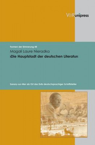 Carte Die Hauptstadt der deutschen Literatur Magali L. Nieradka