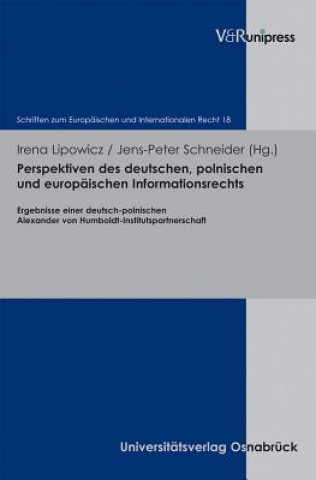 Kniha Perspektiven des deutschen, polnischen und europäischen Informationsrechts Irena Lipowicz