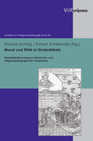 Könyv Moral und Ethik in Kinderbibeln Robert Schelander