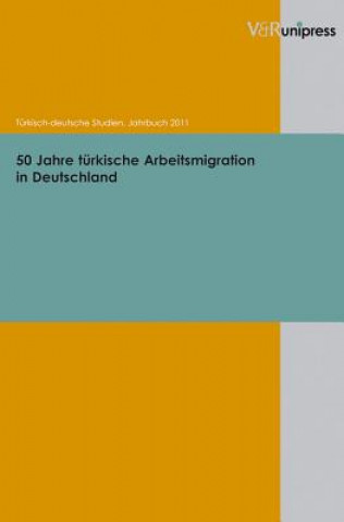 Книга 50 Jahre turkische Arbeitsmigration in Deutschland Seyda Ozil