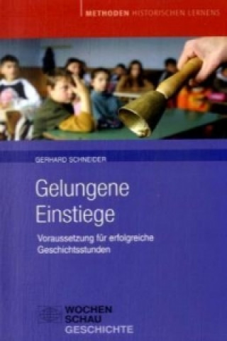 Knjiga Gelungene Einstiege Gerhard Schneider