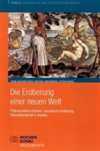 Könyv Die Eroberung einer neuen Welt Hans-Joachim König