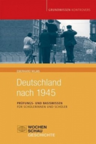 Kniha Deutschland nach 1945 Eberhard Wilms